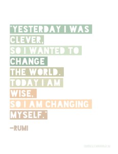 Change the World- Rumi